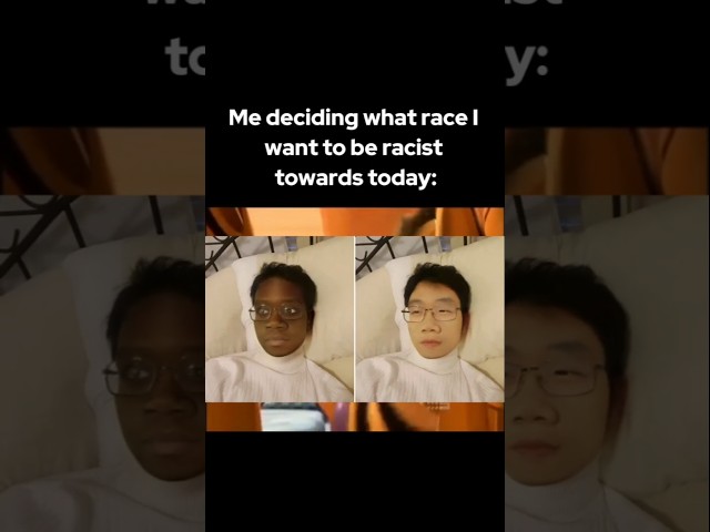 Me deciding what race I want to be r@cist towards today: #funny #meme  #ihateasians #ihateblacks