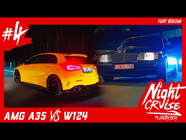 Mercedes-AMG A35 vs Mercedes-W124  | Night Cruise #4