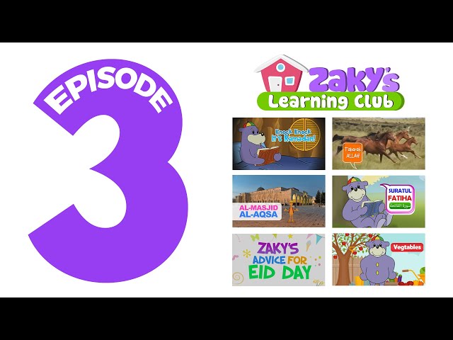 EPISODE 3 - Zaky's Learning Club