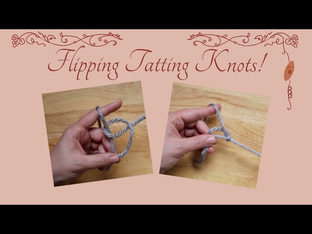 Flipping Tatting Knots