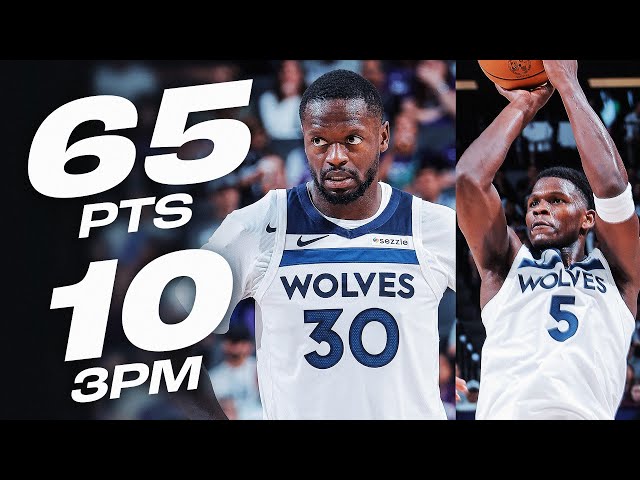 Anthony Edwards & Julius Randle Combine For 65 PTS (10 THREES) In SacTown! | October 24, 2024