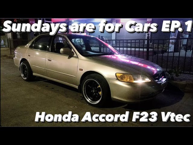 #SundaysAreForCars #Ep1 #Honda #Accord #F23 #Vtec #VtecKickedInYo #GabbyPower #HondaAccord #YtCars