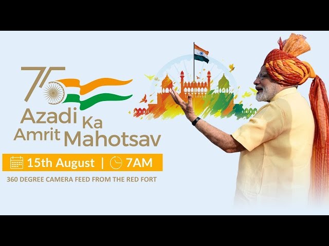 Exclusive 360 degree video for PM’s Independence Day Speech