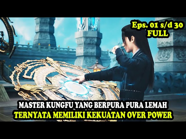 MASTER KUNGFU YANG BERPURA PURA LEMAH TERNYATA AHLI BELADIRI PEWARIS DEWA TERKUAT | Alur Cerita Film