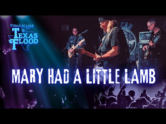 Mary Had a Little Lamb (Stevie Ray Vaughan | Buddy Guy) - Paul Kype and Texas Flood