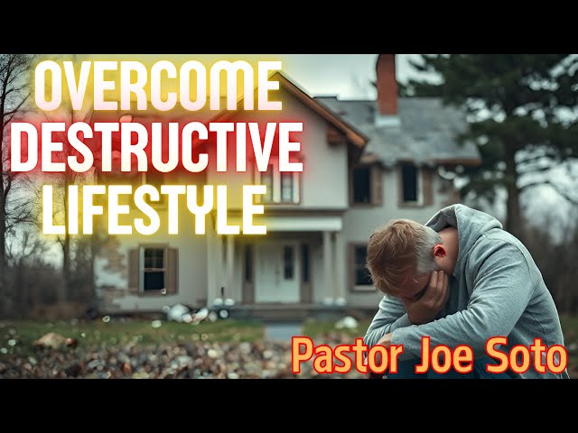 How to Overcome a Destructive Lifestyle