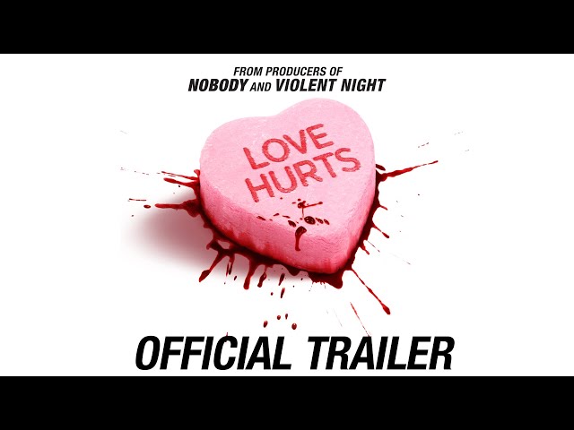 Love Hurts | Official Trailer