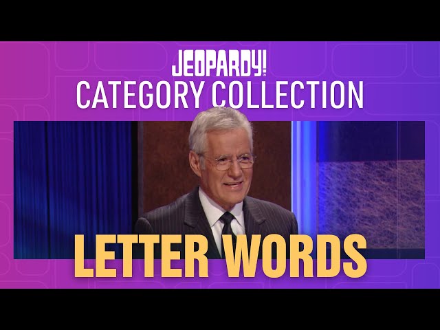 Letter Words | Category Compilation | JEOPARDY!