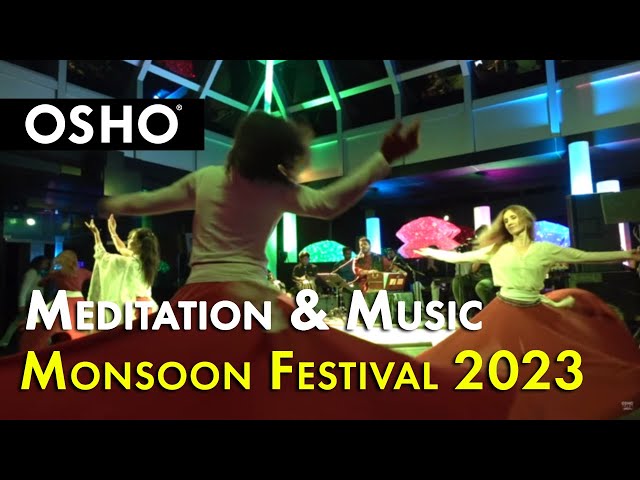 OSHO Meditation and Music Monsoon Festival 2023 - A Look Back at This Year's Celebration