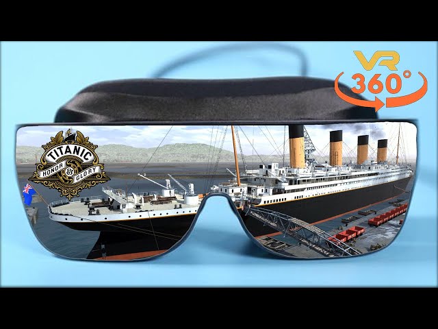 Titanic: Honor & Glory VR 360° 8K Virtual Reality