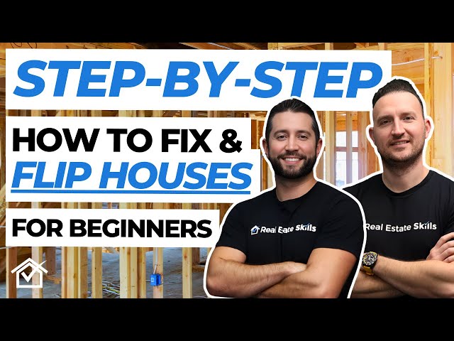 How to Start Flipping Houses as a Beginner! [STEP BY STEP]