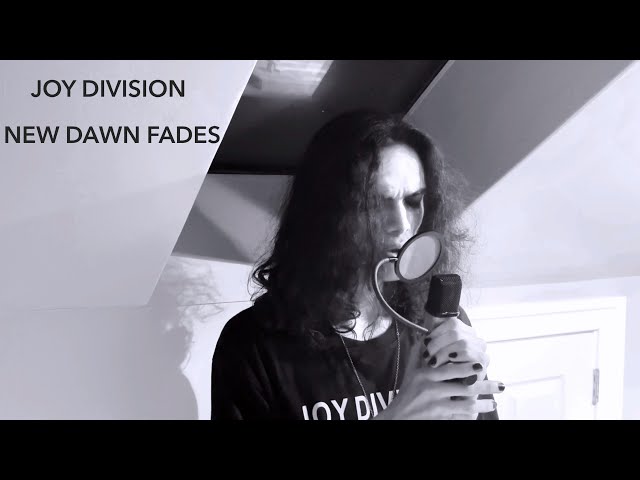 New Dawn Fades (Joy Division cover)