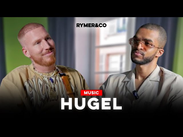 Hugel X RYMER&Co | His Debut As A DJ, Marseille, His Rise, Robin Schulz, His Strategy & Projects.