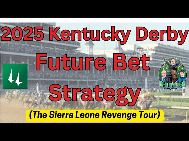 Ep. 36 Horsin' Around: 2025 Kentucky Derby Future Bet Strategies / Baffert Influence