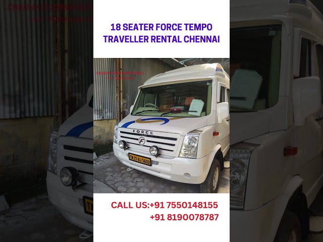 18 SEATER FORCE TEMPO TRAVELLER RENTAL CHENNAI   +91 7550148155 +91 8190078787