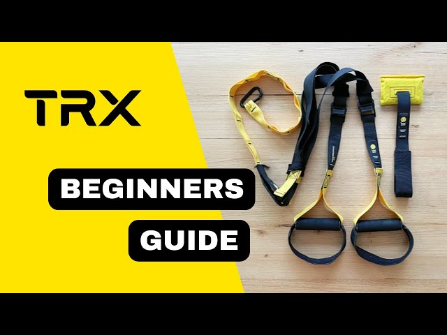 TRX Suspension Training for Beginners | A Complete Guide