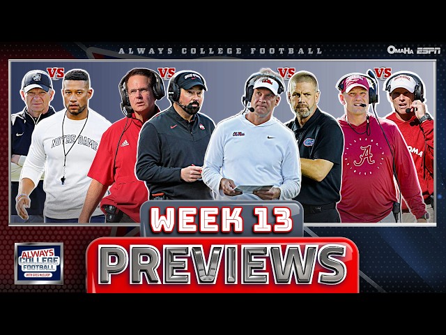 What Ohio State & Ole Miss MUST prove + MORE Week 13 previews | Always College Football