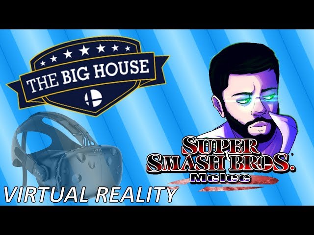 Big House 7 Virtual Reality - End Game Reactions in Melee Grand Finals - Smash Melee VR