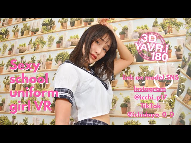 【VR 180 3D】sexy School uniform girl VR   制服 女子 VR　seifuku  jk model VR video 5.7k