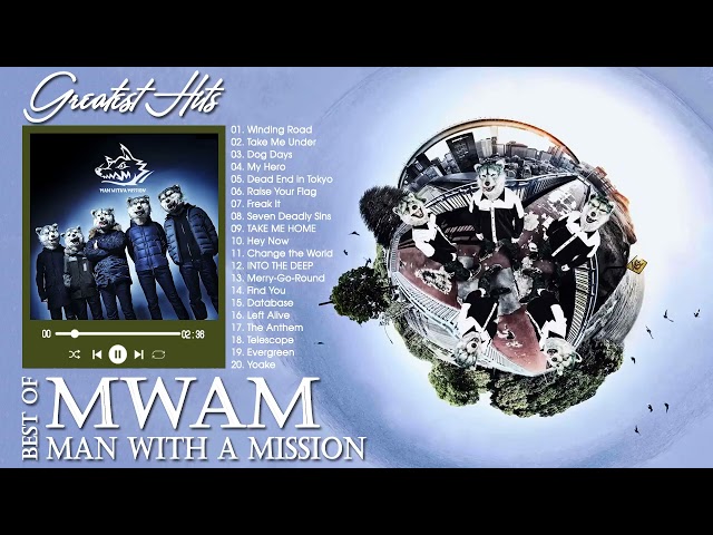 【BGM】MAN WITH A MISSION 人気・ヒット曲メドレー♫♫ Best Songs Of MAN WITH A MISSION♫♫