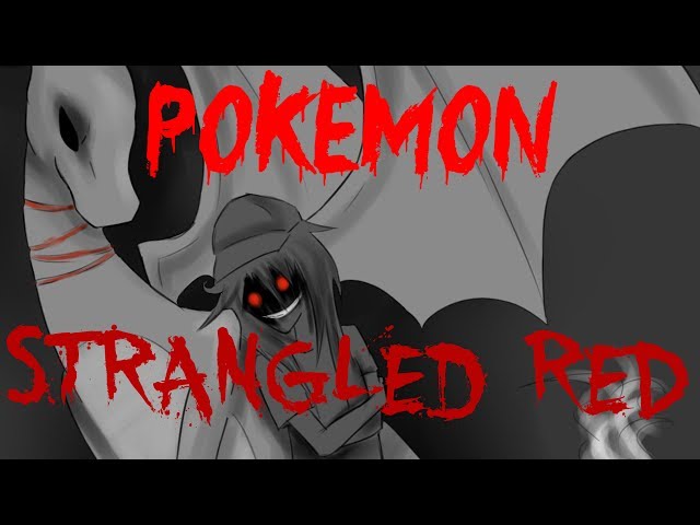 Pokemon Strangled Red|CreepyPasta