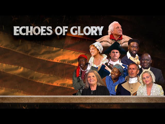 Echoes of Glory: Heroes from the American Revolution | Official Trailer | Coming Soon to ETV