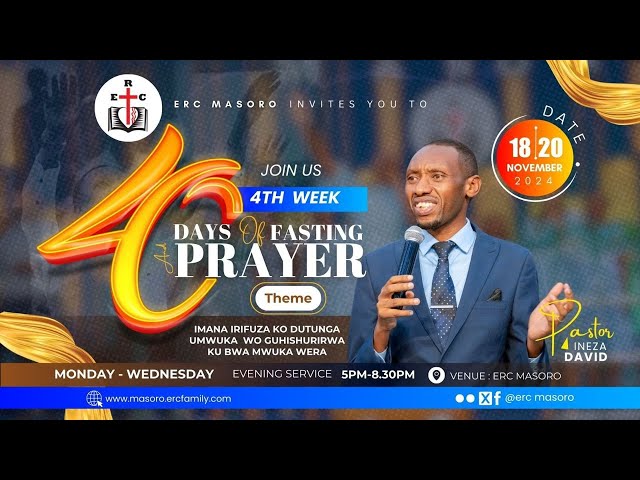 WEDNESDAY 20/11/2024 DAY 24 OF 40 DAYS SERVICE WITH PASTOR INEZA DAVID