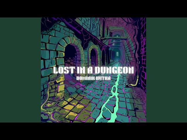 Lost In A Dungeon