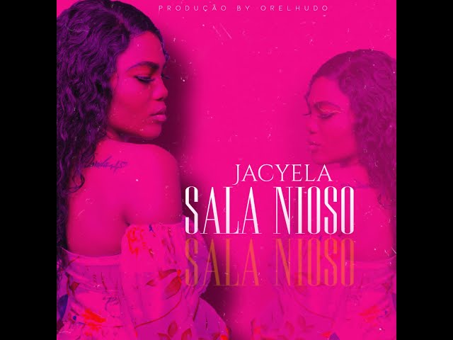 Jacyela - Sala Nioso (Audio)