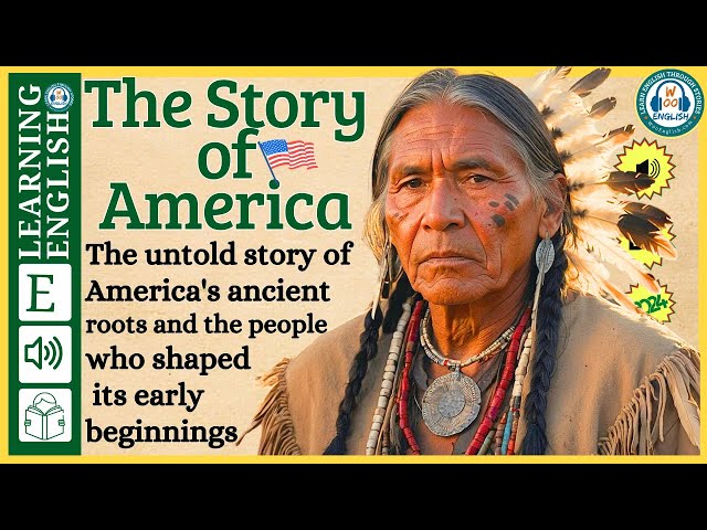 Improve your English  ⭐  Very Interesting Story - Level 3 -  The Story of America | WooEnglish