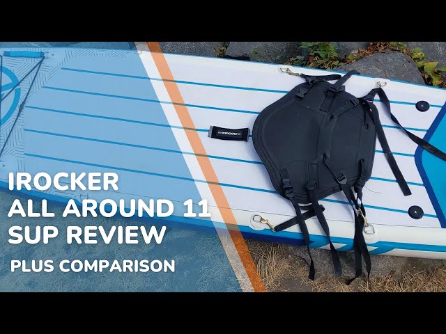 iRocker 11 All Around SUP Review | Complete With All Around 10 and Competitor Comparison