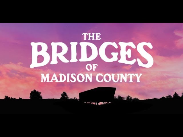 The Bridges of Madison County 360˚