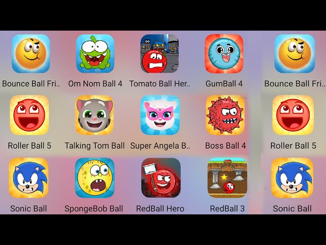 Red Ball Hero,Talking Tom Ball,Om Nom Ball,GumBall 4,Red Ball 3,Red Ball 5,SpongeBob Ball,Sonic Ball