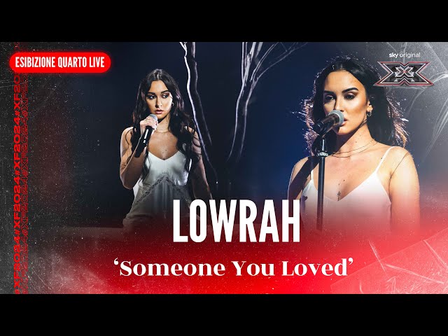 Lowrah | 'Someone You Loved' | Esibizione Quarto Live | X Factor 2024