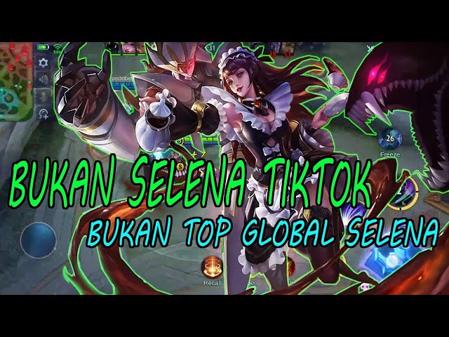 BUKAN SELENA TIKTOK BUKAN TOP GLOBAL TAPI BISA || Part 1