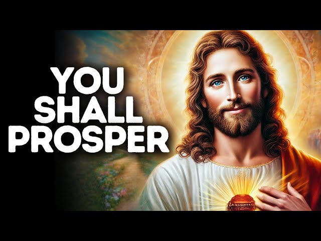 You Shall Prosper | God Says | God Message Today | Gods Message Now | God Message | God Say