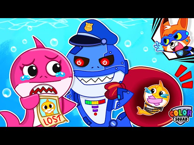 No! Mommy Shark! Police Shark Is Fake | Color Squad Rescue Family Shark From Bad Robot Shark + More