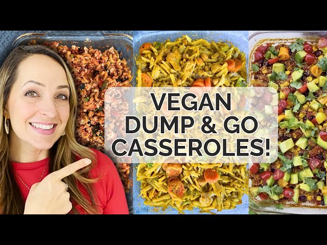 CHEAP and Easy Dump and Go Vegan Casseroles