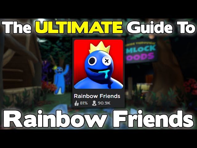 The ULTIMATE Guide To Rainbow Friends [ROBLOX]