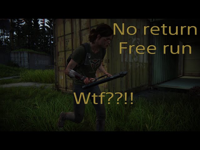 The Last of us / part 2 | No Return | Free Run | РЕАЛИЗМ | №1 Баг с трубой