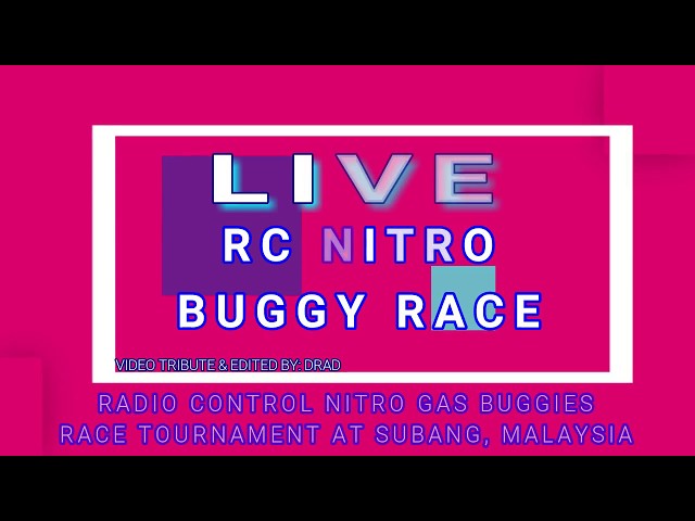 LONG VIDEO CLIP - LIVE RC BUGGY NITRO RACE TOURNAMENT AT SUBANG, MALAYSIA