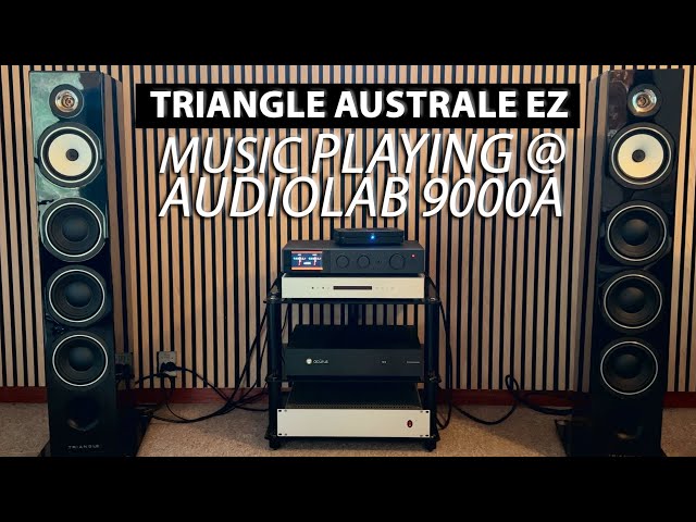 Triangle Australe Ez on Audiolab 9000A - Music review playing