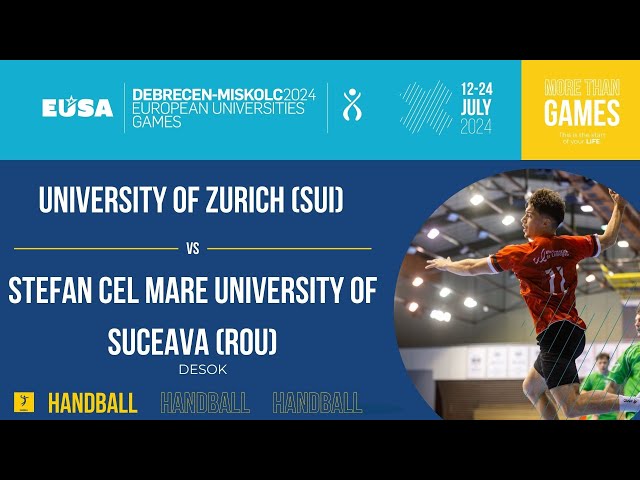 Handball Men SF 1 / University of Zurich SUI - Stefan cel Mare University of Suceava ROU