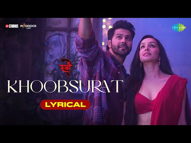 Khoobsurat - Lyrical | | Stree 2 | Varun Dhawan | Shraddha Kapoor | Rajkummar Rao | Vishal Mishra