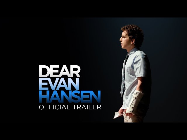 Dear Evan Hansen - Official Trailer [HD]