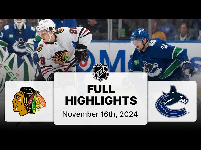 NHL Highlights | Blackhawks vs. Canucks | November 16, 2024