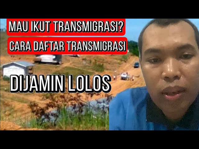 DIJAMIN LOLOS!!SYARAT DAFTAR TRANSMIGRASI TERBARU 2024 INFO  DINAS TRANSMIGRASI