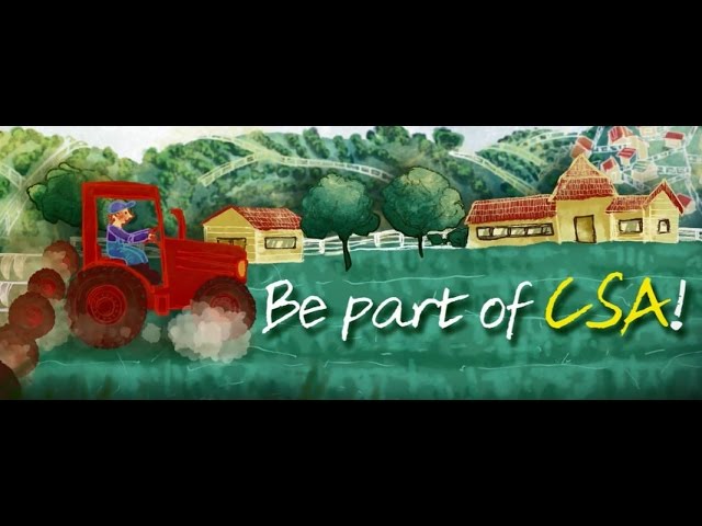 Be part of CSA! - Community Supported Agriculture