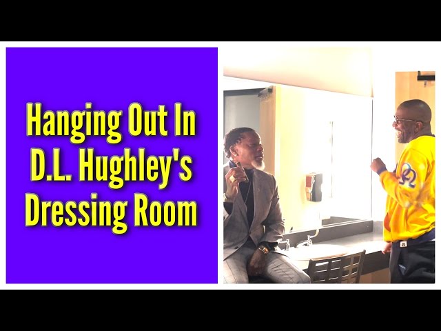 Hanging Out In D.L. Hughley's Dressing Room