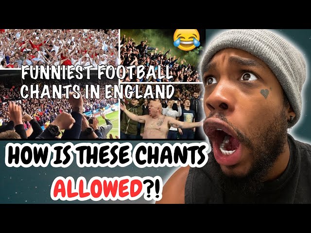 NBA FAN REACTS TO FUNNIEST FOOTBALL CHANTS IN ENGLAND